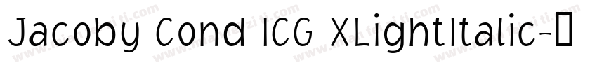 Jacoby Cond ICG XLightItalic字体转换